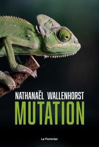 You are currently viewing Mutation, l’aventure humaine ne fait que commencer